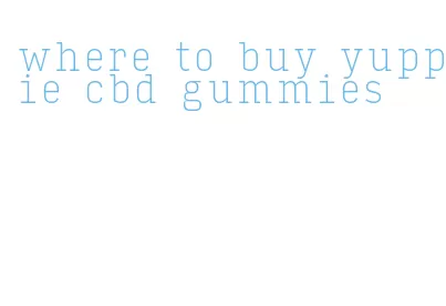 where to buy yuppie cbd gummies