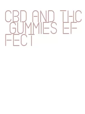 cbd and thc gummies effect