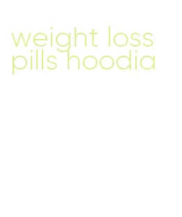 weight loss pills hoodia