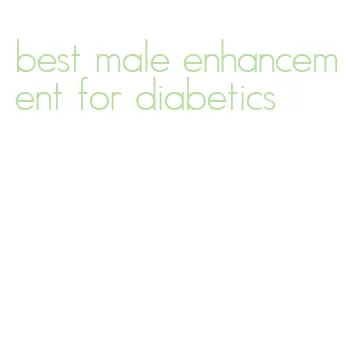 best male enhancement for diabetics