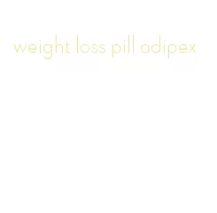 weight loss pill adipex