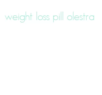 weight loss pill olestra