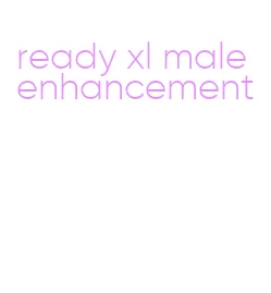ready xl male enhancement