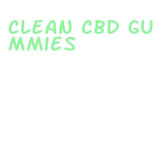 clean cbd gummies