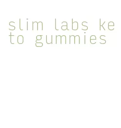 slim labs keto gummies