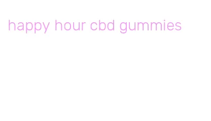 happy hour cbd gummies