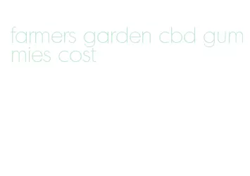farmers garden cbd gummies cost