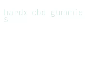 hardx cbd gummies