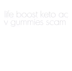 life boost keto acv gummies scam