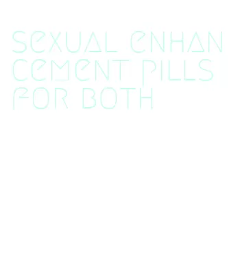 sexual enhancement pills for both