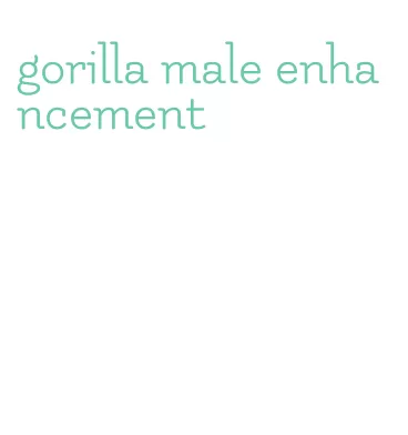 gorilla male enhancement