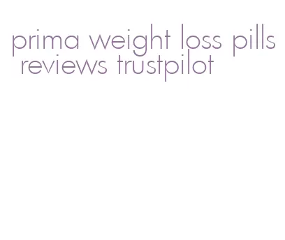 prima weight loss pills reviews trustpilot