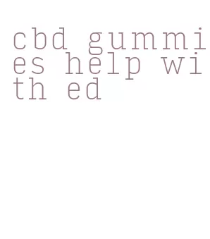 cbd gummies help with ed