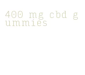 400 mg cbd gummies