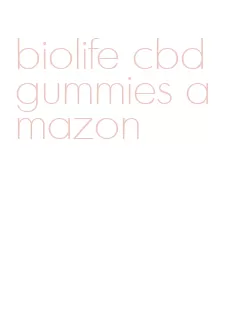 biolife cbd gummies amazon