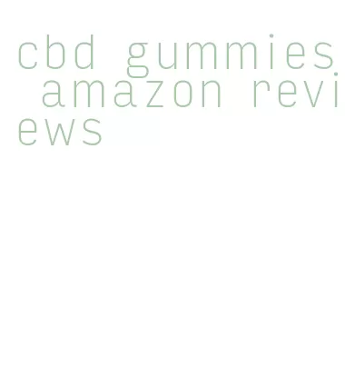 cbd gummies amazon reviews