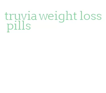 truvia weight loss pills