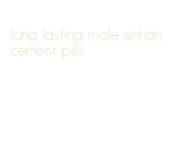 long lasting male enhancement pills