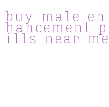 buy male enhancement pills near me