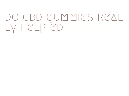 do cbd gummies really help ed