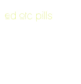 ed otc pills