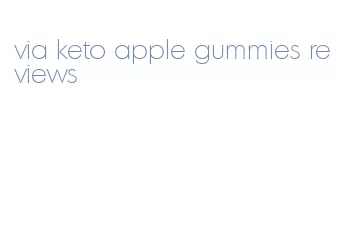 via keto apple gummies reviews