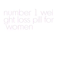 number 1 weight loss pill for women