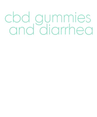 cbd gummies and diarrhea
