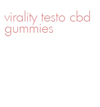 virality testo cbd gummies