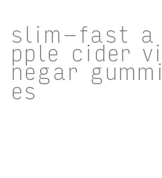 slim-fast apple cider vinegar gummies