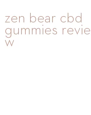zen bear cbd gummies review