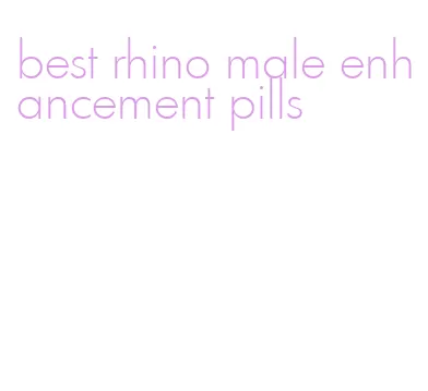 best rhino male enhancement pills