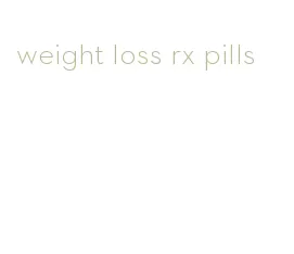 weight loss rx pills