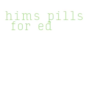 hims pills for ed