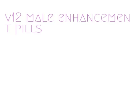 v12 male enhancement pills