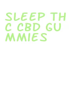 sleep thc cbd gummies
