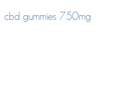 cbd gummies 750mg