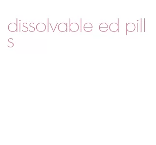 dissolvable ed pills