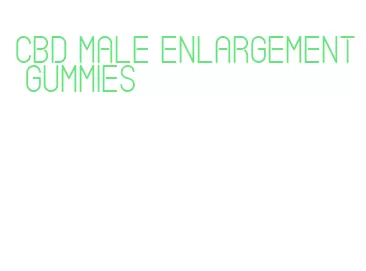 cbd male enlargement gummies