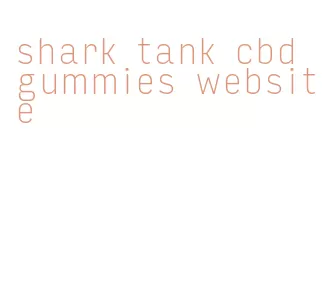 shark tank cbd gummies website
