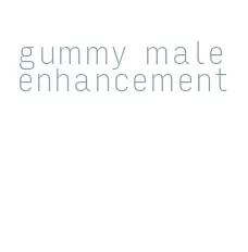 gummy male enhancement