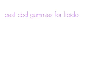 best cbd gummies for libido