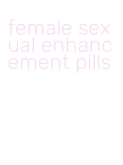 female sexual enhancement pills