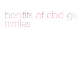 benifits of cbd gummies