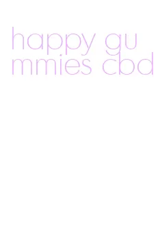 happy gummies cbd