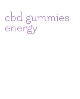 cbd gummies energy