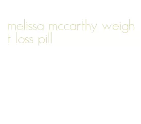 melissa mccarthy weight loss pill