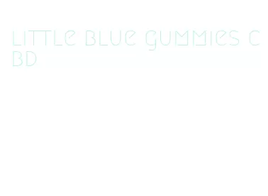 little blue gummies cbd