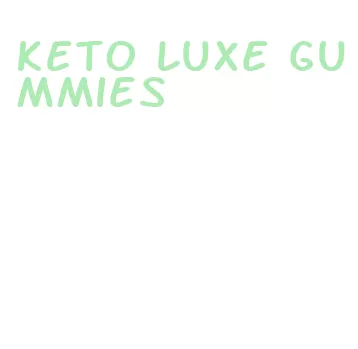 keto luxe gummies