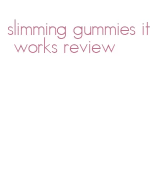 slimming gummies it works review